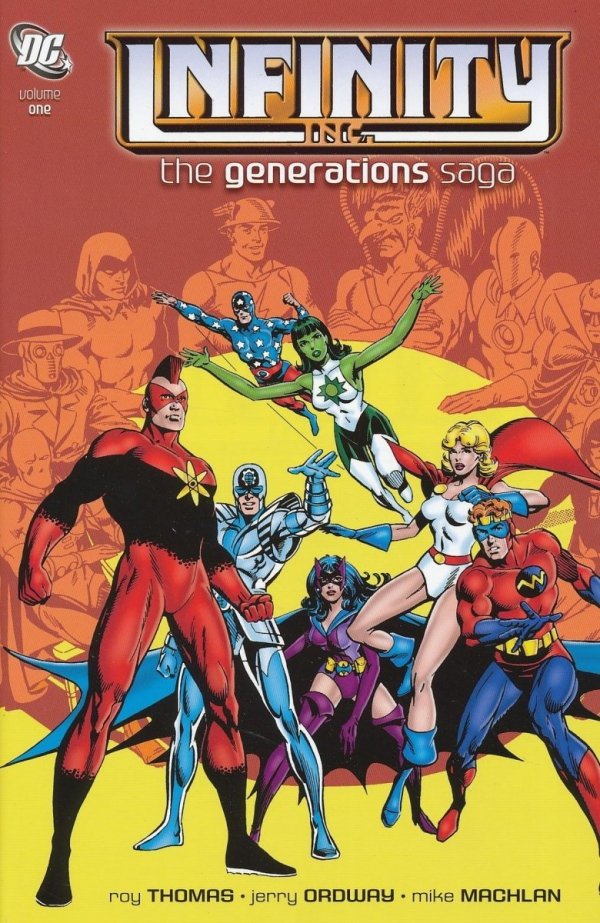 INFINITY INC THE GENERATIONS SAGA VOL 01 HC [9781401231057]