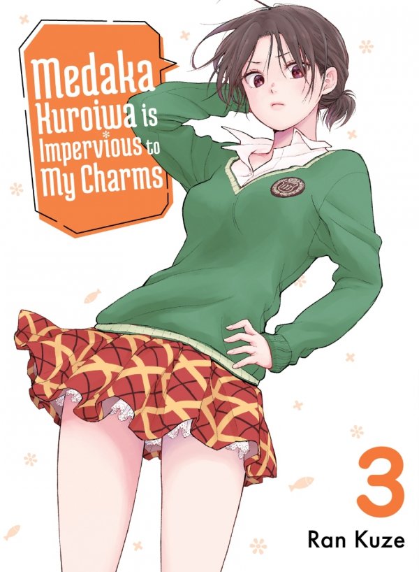 MEDAKA KUROIWA IS IMPERVIOUS TO MY CHARMS VOL 03 TP [9781647293079]