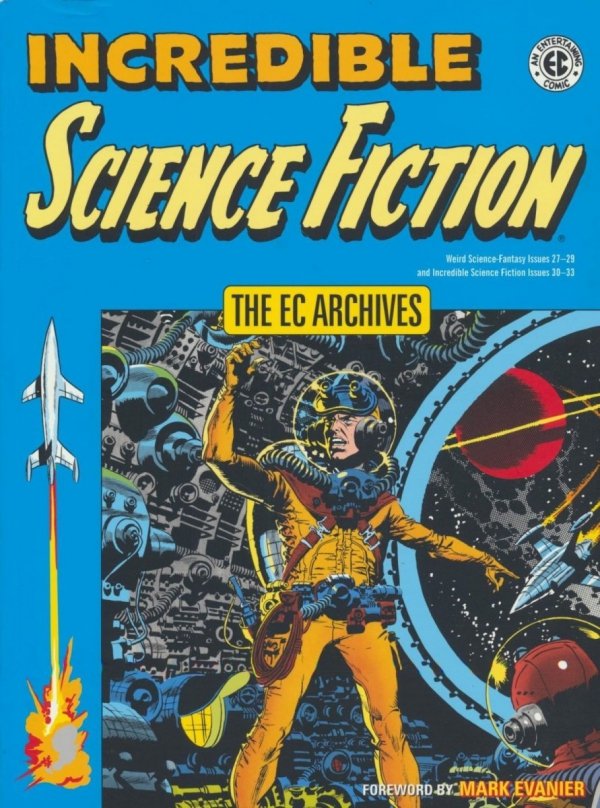 EC ARCHIVES INCREDIBLE SCIENCE FICTION TP [9781506721095]