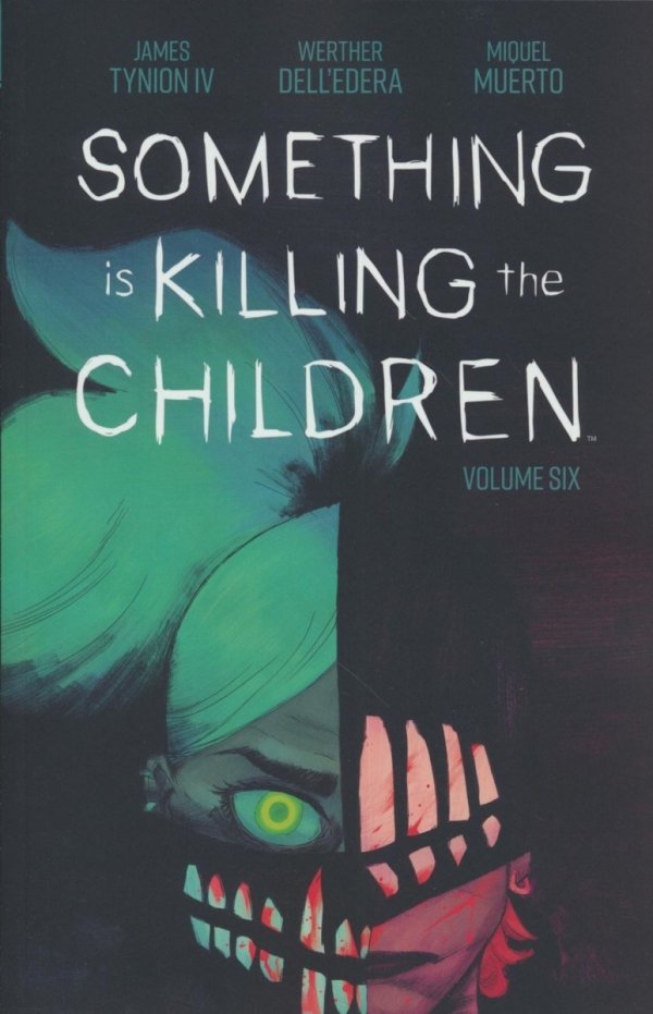 SOMETHING IS KILLING THE CHILDREN VOL 06 TP [9781684159031]