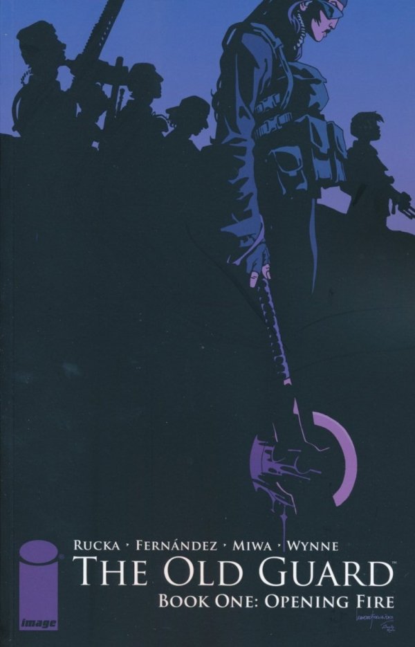 OLD GUARD VOL 01 OPENING FIRE TP [9781534302402]