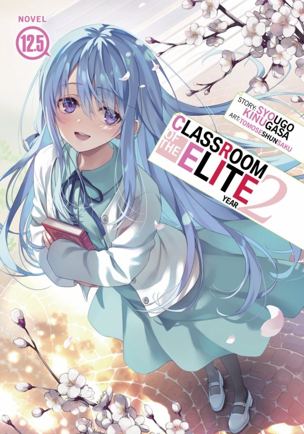 CLASSROOM OF THE ELITE YEAR 2 LIGHT NOVEL VOL 12.5 TP [9798893737998]