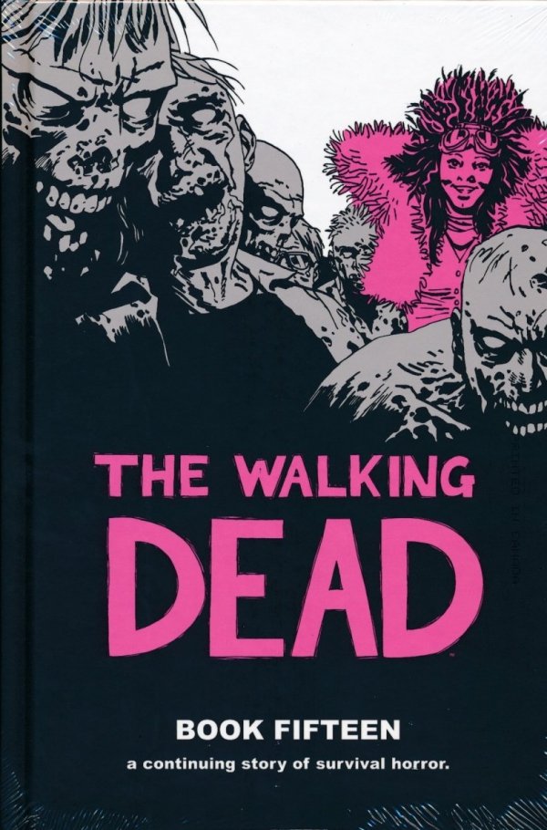 WALKING DEAD DELUXE EDITION VOL 15 HC [9781534308503]