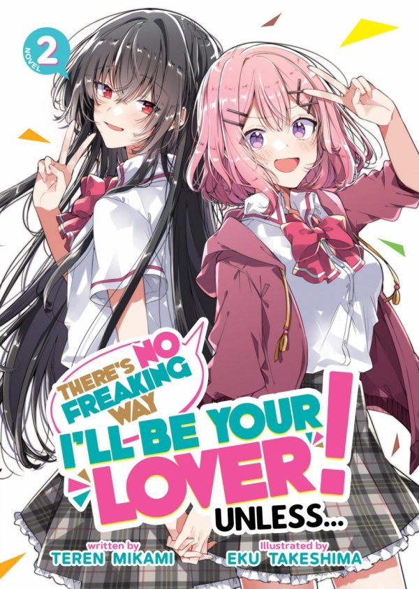THERES NO FREAKING WAY ILL BE YOUR LOVER UNLESS LIGHT NOVEL VOL 02 TP [9781685796464]