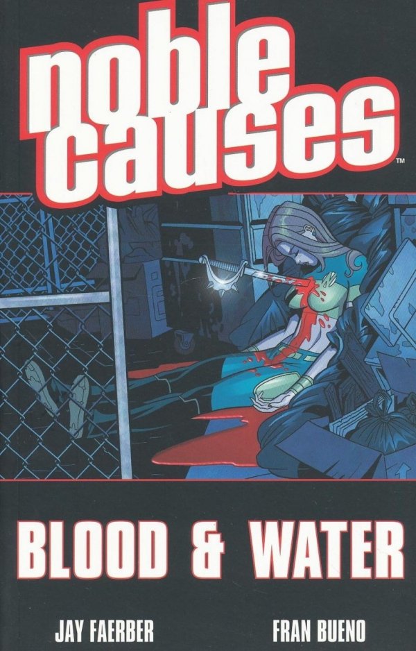 NOBLE CAUSES VOL 04 BLOOD AND WATER TP [9781582405360] **promocja TOMY**