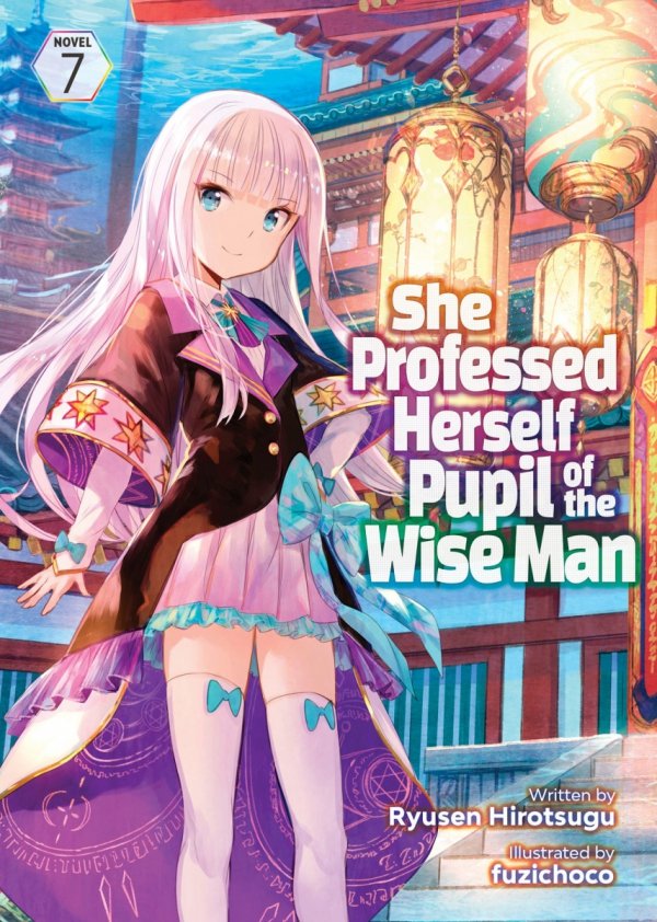 SHE PROFESSED HERSELF PUPIL OF THE WISE MAN LIGHT NOVEL VOL 07 TP [9781638588207]