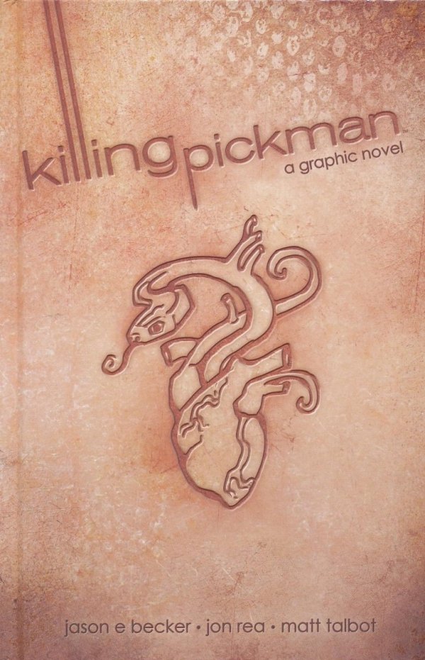 KILLING PICKMAN HC [9781936393145]