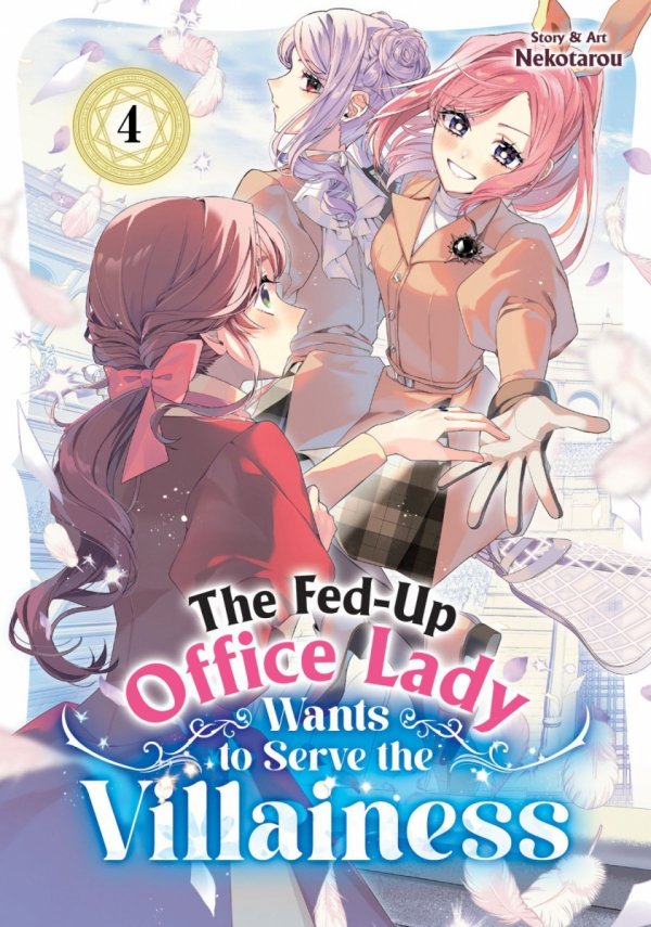 FED-UP OFFICE LADY WANTS TO SERVE THE VILLAINESS VOL 04 TP [9798895615294]
