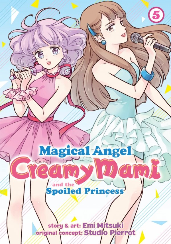 MAGICAL ANGEL CREAMY MAMI AND THE SPOILED PRINCESS VOL 05 TP [9781638587194]