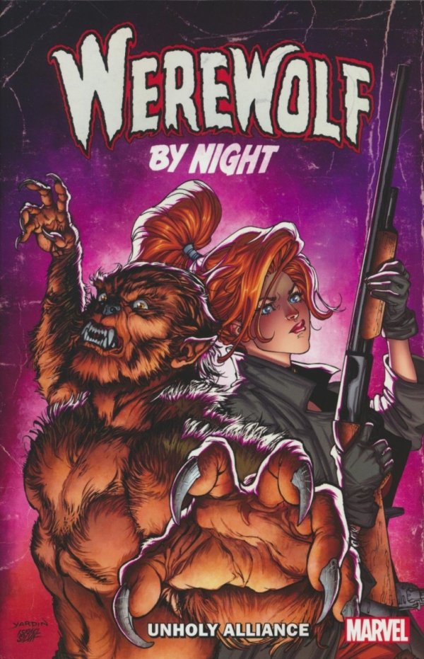WEREWOLF BY NIGHT UNHOLY ALLIANCE TP [9781302959050]