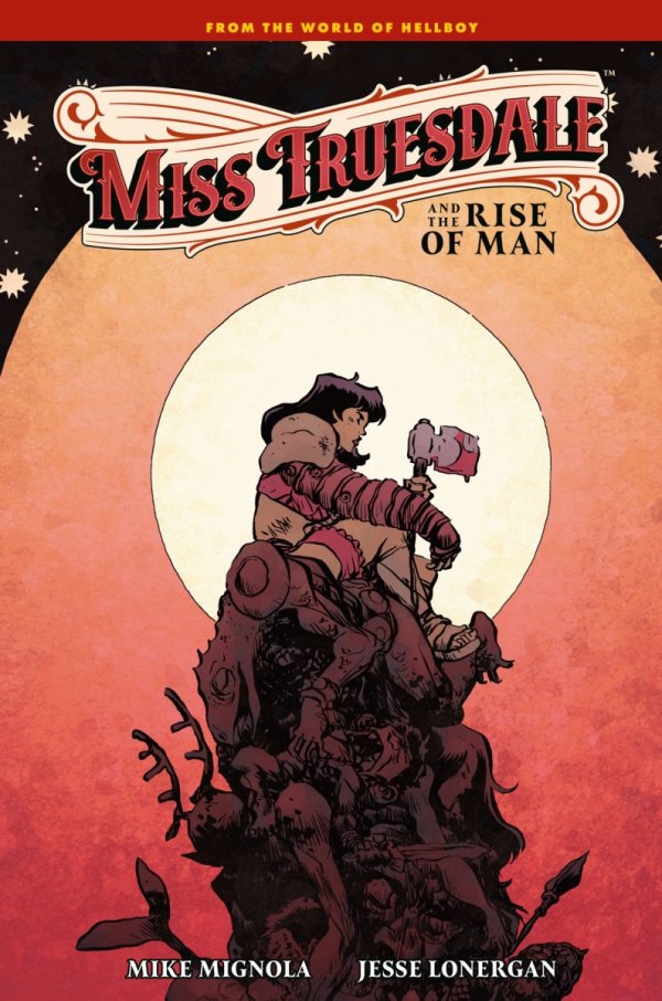 MISS TRUESDALE AND THE RISE OF MAN HC [9781506753041]