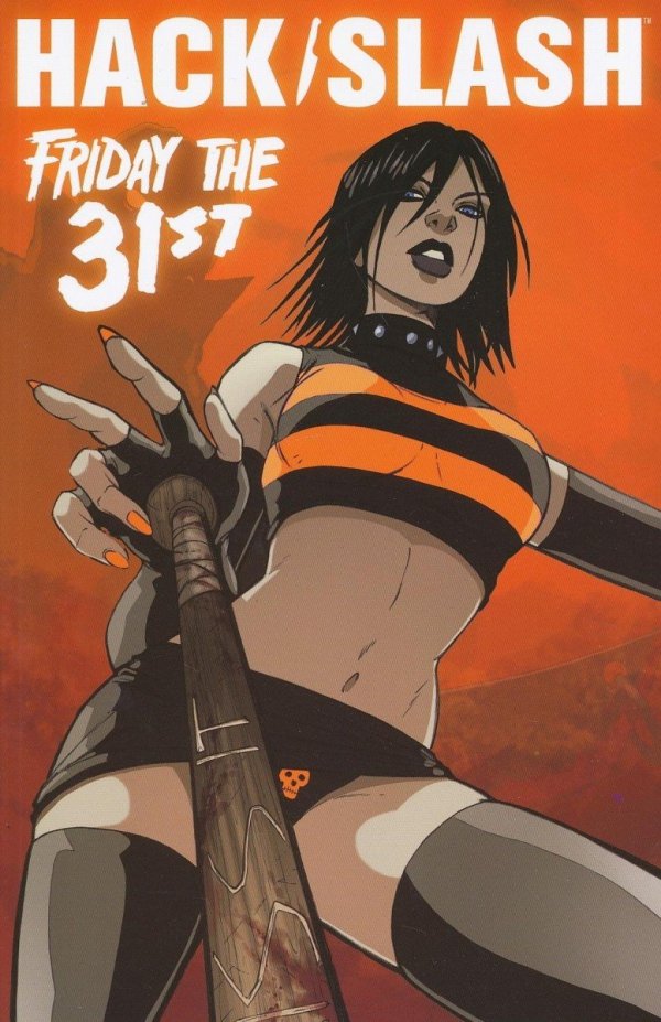 HACK SLASH VOL 03 FRIDAY THE 31ST TP [9781607062868]