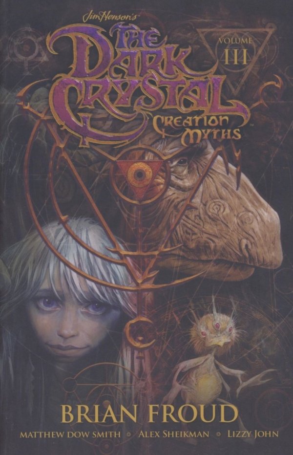 JIM HENSONS THE DARK CRYSTAL CREATION MYTHS VOL 03 TP [9781608869060]