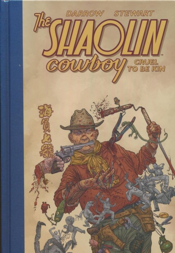 SHAOLIN COWBOY CRUEL TO BE KIN HC [9781506729206]