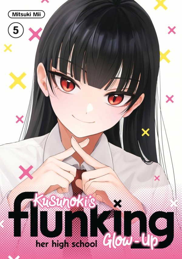 KUSUNOKIS FLUNKING HER HIGH SCHOOL GLOW-UP VOL 05 TP [9798888775905]