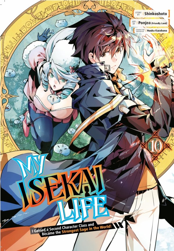 MY ISEKAI LIFE I GAINED A SECOND CHARACTER CLASS AND BECAME THE STRONGEST SAGE IN THE WORLD VOL 10 TP [9781646091256]