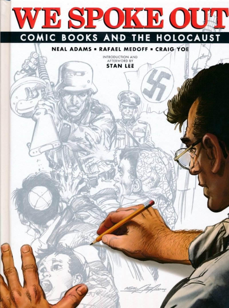 WE SPOKE OUT COMIC BOOKS AND THE HOLOCAUST HC [9781631408885]