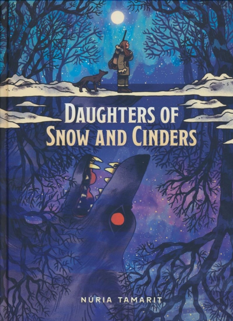 DAUGHTERS OF SNOW AND CINDERS
