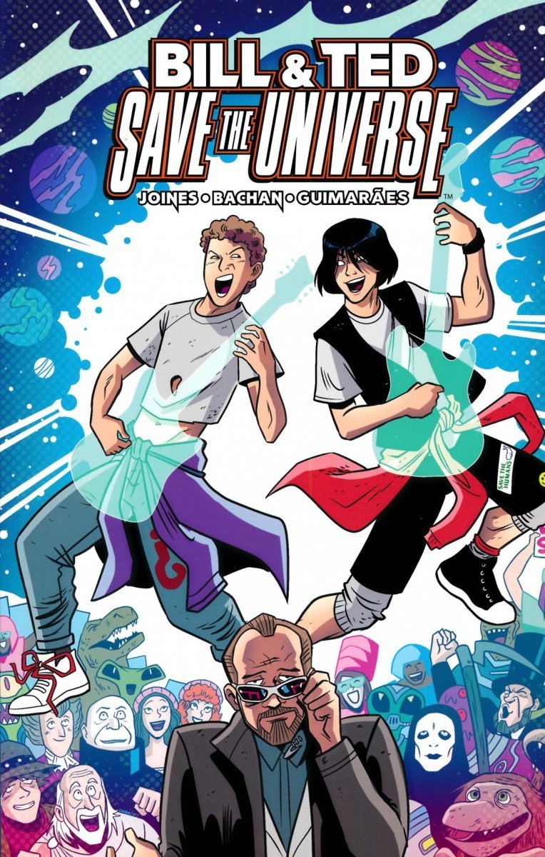 BILL AND TED SAVE THE UNIVERSE SC [9781684152957]