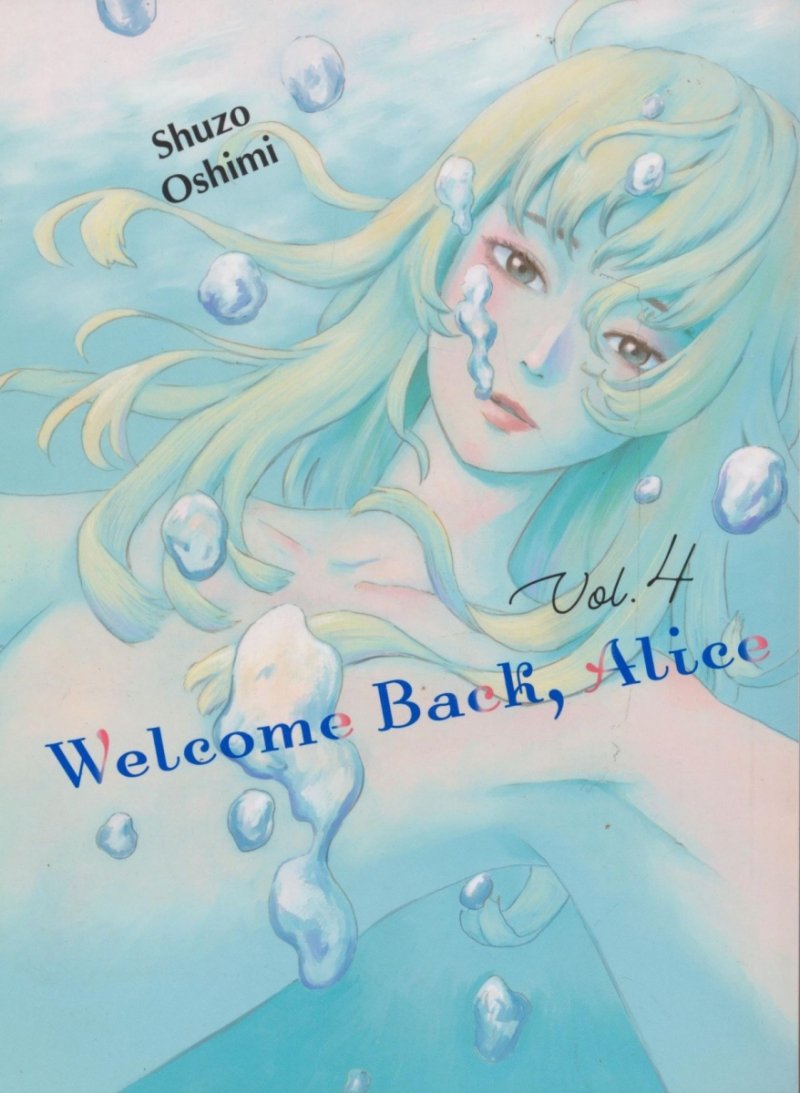 WELCOME BACK ALICE VOL 04 SC [9781647291709]