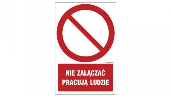 ZNAK - GC043 Nie załączać pracują ludzie 50 x 75 cm KN - Folia podłogowa