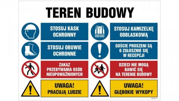 ZNAK - OI019 Teren budowy, Prace budowlane, jeżeli wchodzisz na teren budowy z dziećmi ostrzeż je przed niebezpie 100 x 75 cm PN