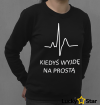 BLUZA Damska KIEDYŚ WYJDĘ NA PROSTĄ