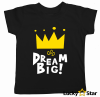 Koszulka dziecięca Dream Big!