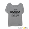 Koszulka Damska Jestem Mamą a ty jaka masz SUPERMOC?