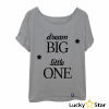 Koszulka Damska oversize BIG DREAM