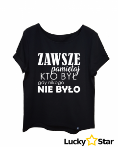 Koszulka Damska ZAWSZE pamiętaj
