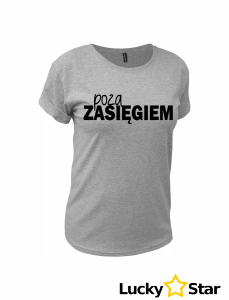 Koszulka Damska poza ZASIĘGIEM