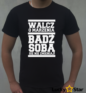 Koszulka Męska Bądź Sobą