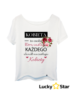 7565 Koszulka Damska Kobieta niezastąpiona 
