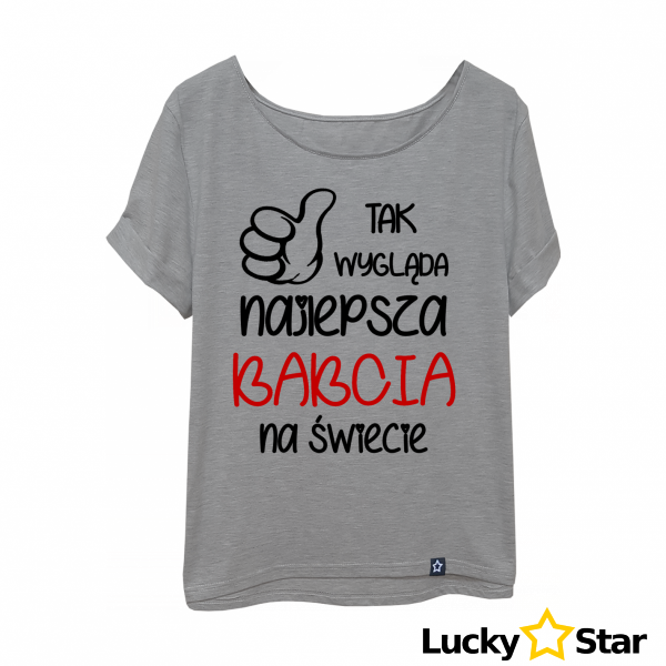 Koszulka Damska Tak wygląda najlepsza BABCIA na świecie