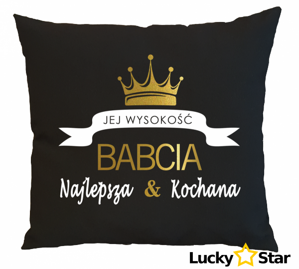 Poduszka Jej wysokość BABCIA