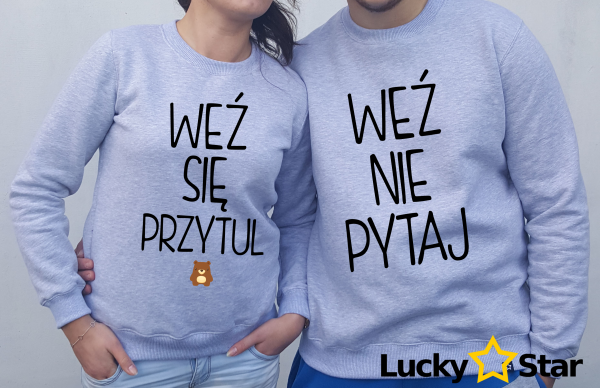 Bluzy dla Par ^^ Weź nie pytaj Weź się przytul