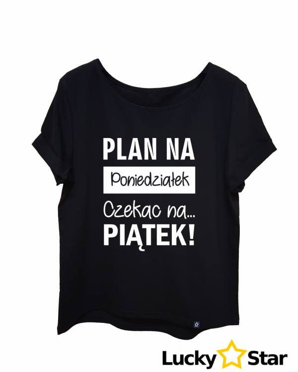 Koszulka Damska Plan na poniedziałek...