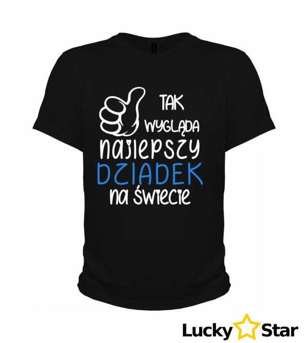 Koszulka Męska Tak wygląda najlepszy DZIADEK na świecie