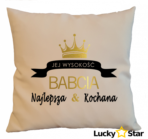 Poduszka Jej wysokość BABCIA