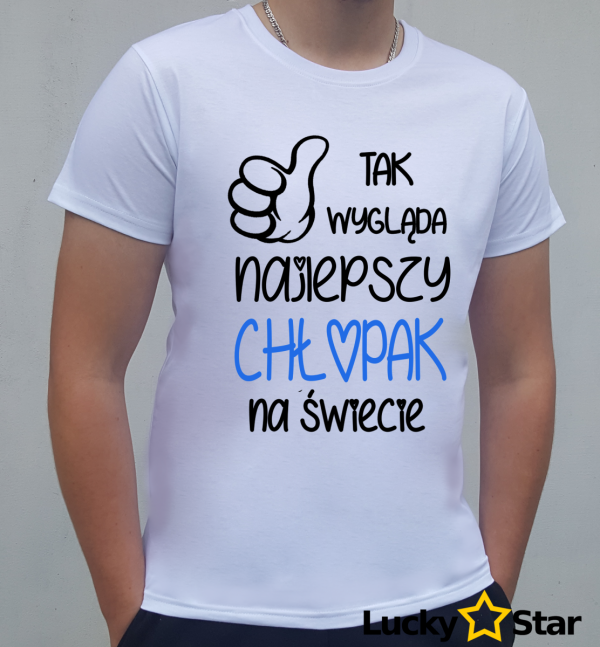 Koszulka Męska Tak wygląda najlepszy chłopak na świecie