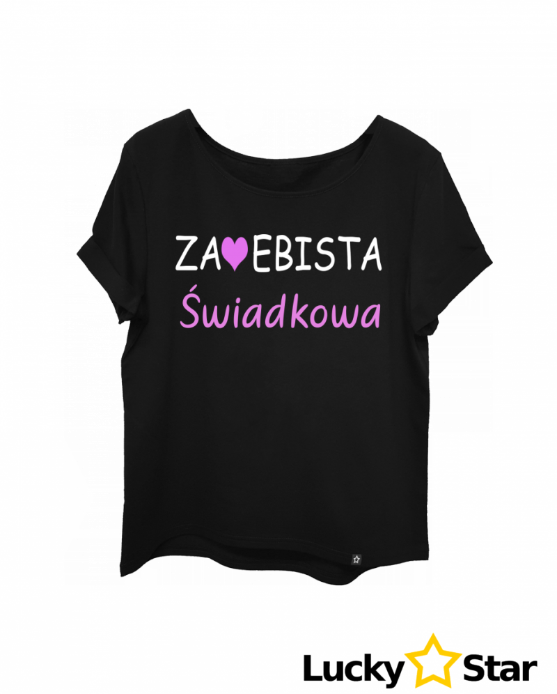 Koszulka Damska Za*ebista Świadkowa