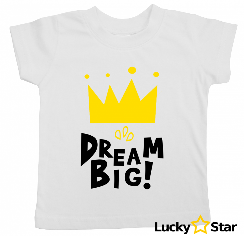 Koszulka dziecięca Dream Big!