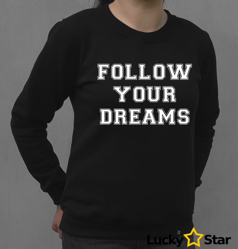 BLUZA Damska Follow your dreams