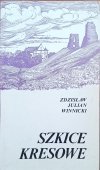 Zdzisław Julian Winnicki • Szkice kresowe