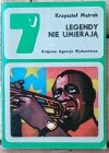 Krzysztof Mętrak • Legendy nie umierają