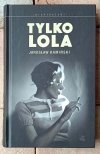 Jarosław Kamiński Tylko Lola - okładka