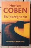Harlan Coben x5 Bez pożegnania - Jedyna szansa - Tęsknię za tobą i inne - okładka