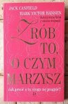  Jack Canfield Zrób to o czym marzysz - okładka