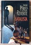 Arturo Perez-Reverte • 5 powieści: Batalista - Cmentarzysko Bezimiennych Statków - Oblężenie i inne [komplet]